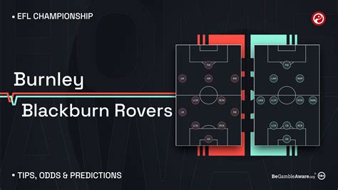 Burnley vs Blackburn Rovers Predicted lineup, betting tips, odds .